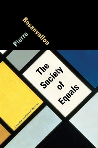 Бумажная книга «The Society of Equals», автор Пьер Розанваллон - фото №1