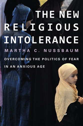 Паперова книга «The New Religious Intolerance: Overcoming the Politics of Fear in an Anxious Age», автор Марта Нуссбаум - фото №1