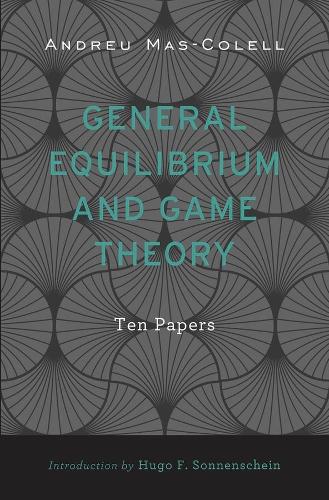 Паперова книга «General Equilibrium and Game Theory: Ten Papers», автор Андре Мас-Колель - фото №1