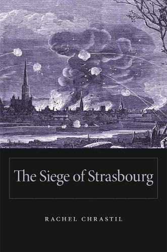 Бумажная книга «The Siege of Strasbourg», автор Рейчел Крастиль - фото №1