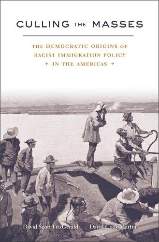 Бумажная книга «Culling the Masses: The Democratic Origins of Racist Immigration Policy in the Americas», авторов Дэвид Кук-Мартин, Дэвид Скотт Фицджеральд - фото №1