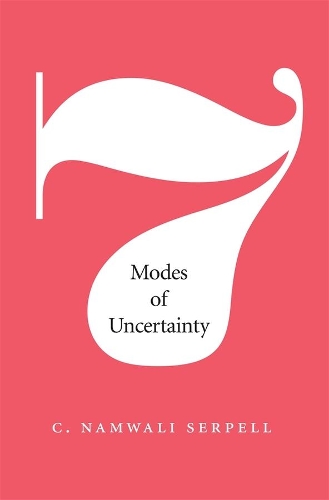 Паперова книга «Seven Modes of Uncertainty», автор К. Намвалі Серпелл - фото №1