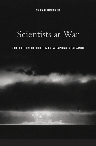 Бумажная книга «Scientists at War: The Ethics of Cold War Weapons Research», автор Сара Бриджер - фото №1
