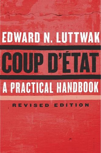 Бумажная книга «Coup d'État: A Practical Handbook, Revised Edition», автор Эдвард Н. Люттвак - фото №1
