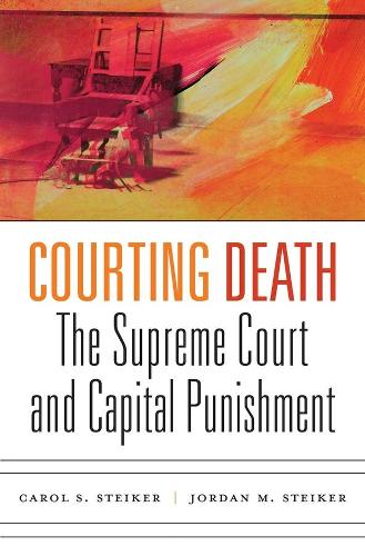Бумажная книга «Courting Death: The Supreme Court and Capital Punishment», авторов Кэрол С. Стайкер, Джордан М. Стайкер - фото №1