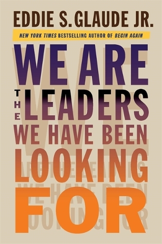 Бумажная книга «We Are the Leaders We Have Been Looking For», автор Эдди Глауд - фото №1