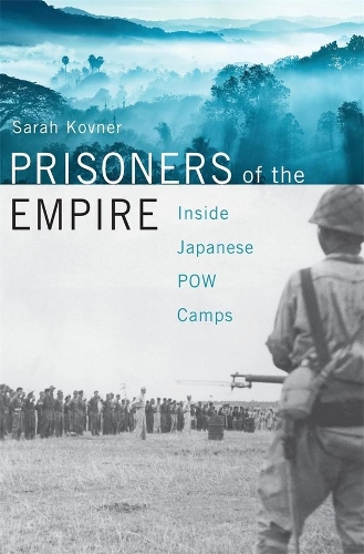 Бумажная книга «Prisoners of the Empire: Inside Japanese POW Camps», автор Сара Ковнер - фото №1