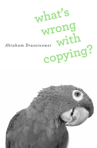 Бумажная книга «What’s Wrong with Copying?», автор Авраам Драссиновер - фото №1