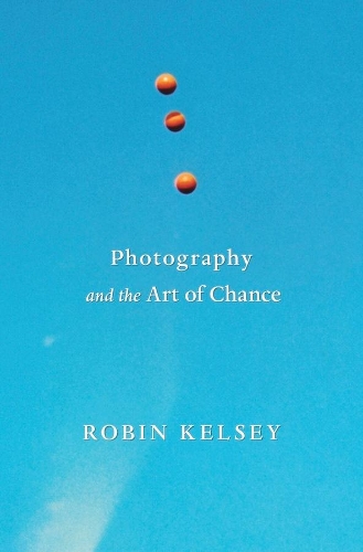 Бумажная книга «Photography and the Art of Chance», автор Робин Келси - фото №1