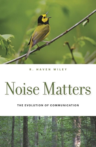 [object Object] «Noise Matters: The Evolution of Communication», автор Р. Хейвен Уайли - фото №1