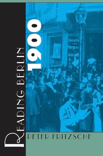 Паперова книга «Reading Berlin 1900», автор Пітер Фріцше - фото №1