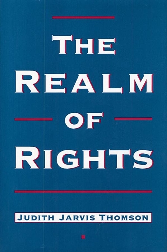 Бумажная книга «The Realm of Rights», автор Джудит Джарвис Томсон - фото №1