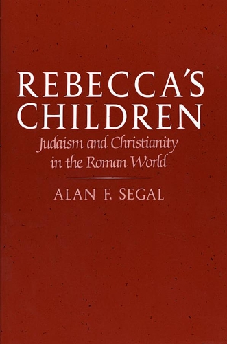 Бумажная книга «Rebecca’s Children: Judaism and Christianity in the Roman World», автор Алан Ф. Сигал - фото №1