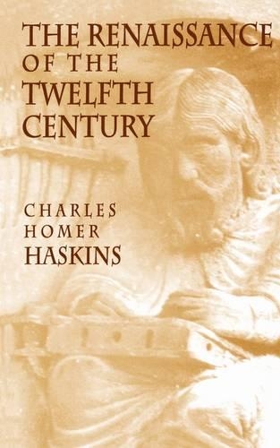 Бумажная книга «The Renaissance of the Twelfth Century», автор Чарльз Гомер Хаскинс - фото №1