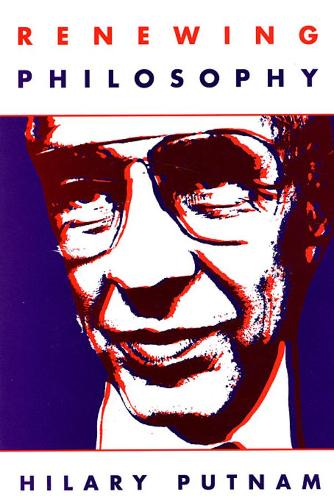 Паперова книга «Renewing Philosophy», автор Хіларі Патнем - фото №1