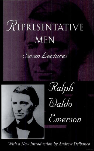 [object Object] «Representative Men: Seven Lectures», автор Ральф Уолдо Эмерсон - фото №1
