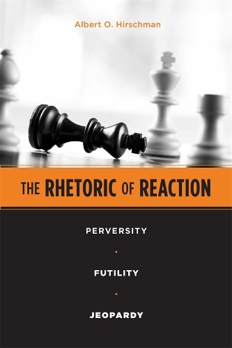 Бумажная книга «The Rhetoric of Reaction: Perversity, Futility, Jeopardy», автор Альберт О. Хиршман - фото №1