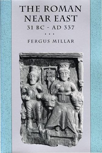 Бумажная книга «The Roman Near East: 31 BC–AD 337», автор Фергус Миллар - фото №1