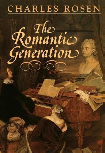 Бумажная книга «The Romantic Generation», автор Чарльз Розен - фото №1
