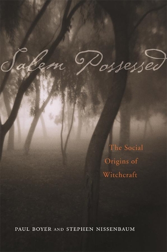 Бумажная книга «Salem Possessed: The Social Origins of Witchcraft», автор Пол Бойер - фото №1