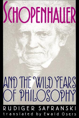 Бумажная книга «Schopenhauer and the Wild Years of Philosophy», автор Рюдигер Сафрански - фото №1