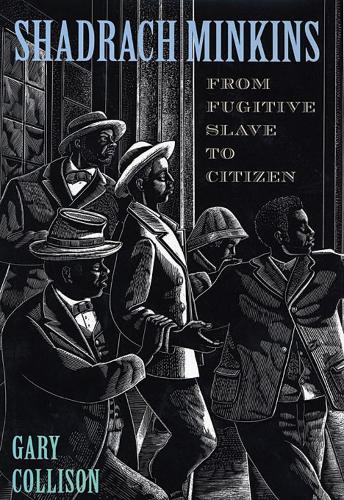Бумажная книга «Shadrach Minkins: From Fugitive Slave to Citizen», автор Гэри Коллисон - фото №1