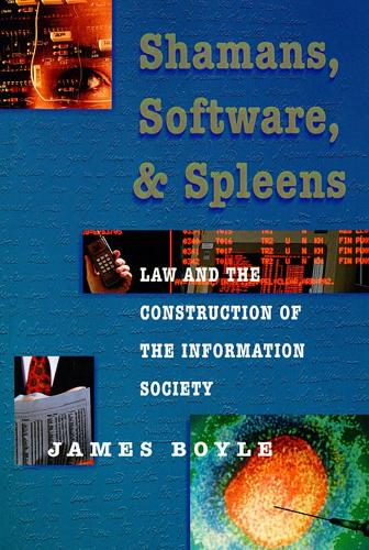 Бумажная книга «Shamans, Software, and Spleens: Law and the Construction of the Information Society», автор Джеймс Бойл - фото №1
