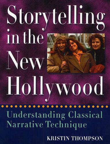 Паперова книга «Storytelling in the New Hollywood: Understanding Classical Narrative Technique», автор Крістін Томпсон - фото №1