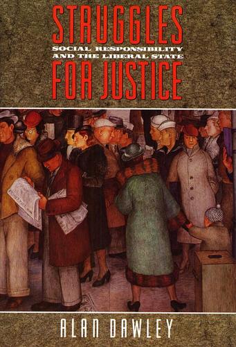 Бумажная книга «Struggles for Justice: Social Responsibility and the Liberal State», автор Алан Доули - фото №1