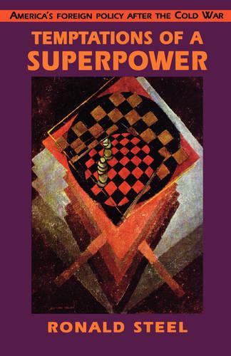Бумажная книга «Temptations of a Superpower», автор Рональд Стил - фото №1