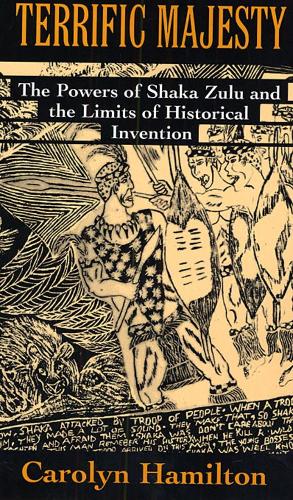 Бумажная книга «Terrific Majesty: The Powers of Shaka Zulu and the Limits of Historical Invention», автор Кэролин Гамильтон - фото №1