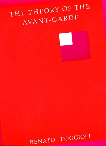 Бумажная книга «The Theory of the Avant-Garde», автор Ренато Поджиоли - фото №1
