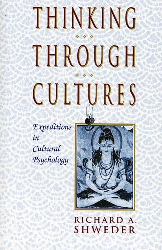 Паперова книга «Thinking Through Cultures: Expeditions in Cultural Psychology», автор Річард А. Шведер - фото №1