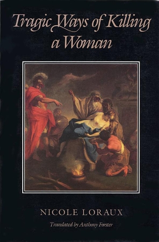 Паперова книга «Tragic Ways of Killing a Woman», автор Ніколь Лоро - фото №1