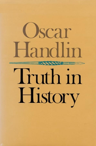 Паперова книга «Truth in History», автор Оскар Гендлін - фото №1