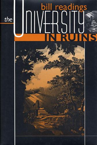 Бумажная книга «The University in Ruins», автор Билл Ридингс - фото №1
