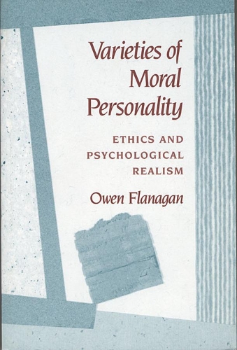 Паперова книга «Varieties of Moral Personality: Ethics and Psychological Realism», автор Оуен Фланаган - фото №1