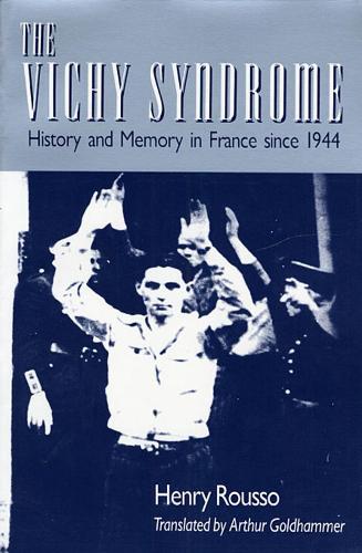 Бумажная книга «The Vichy Syndrome: History and Memory in France since 1944», автор Генри Руссо - фото №1