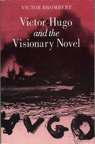 Паперова книга «Victor Hugo and the Visionary Novel», автор Віктор Бромберт - фото №1