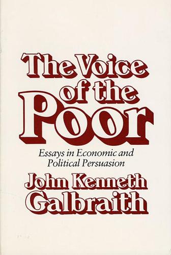 Бумажная книга «The Voice of the Poor: Essays in Economic and Political Persuasion», автор Джон Кеннет Галбрайт - фото №1