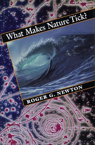 Паперова книга «What Makes Nature Tick?», автор Роджер Г. Ньютон - фото №1