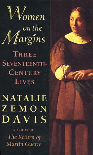 Бумажная книга «Women on the Margins: Three Seventeenth-Century Lives», автор Натали Земон Дэвис - фото №1
