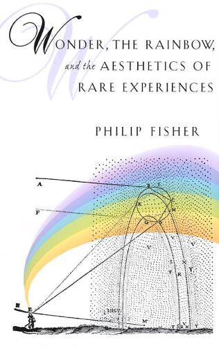 Бумажная книга «Wonder, the Rainbow, and the Aesthetics of Rare Experiences», автор Филипп Фишер - фото №1