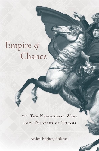 Бумажная книга «Empire of Chance: The Napoleonic Wars and the Disorder of Things», автор Андерс Энгберг-Педерсен - фото №1