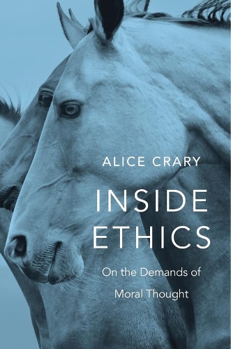Бумажная книга «Inside Ethics: On the Demands of Moral Thought», автор Алиса Крэри - фото №1