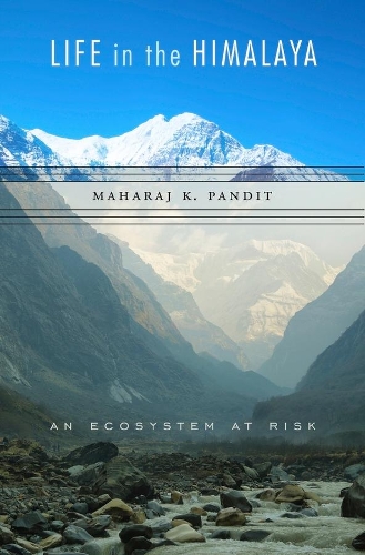 Бумажная книга «Life in the Himalaya: An Ecosystem at Risk», автор Махарадж К. Пандит - фото №1