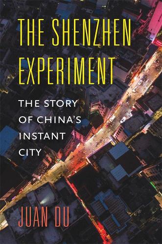 Бумажная книга «The Shenzhen Experiment: The Story of China’s Instant City», автор Хуан Ду - фото №1