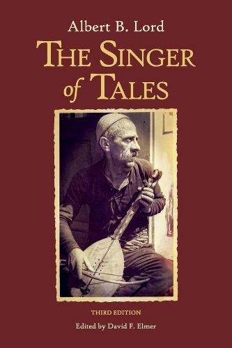 Паперова книга «The Singer of Tales: Third Edition», автор Альберт Б. Лорд - фото №1