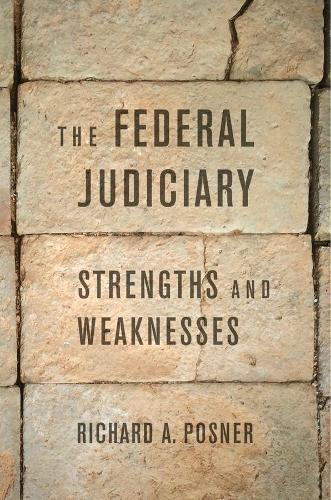 Бумажная книга «The Federal Judiciary: Strengths and Weaknesses», автор Ричард А. Познер - фото №1