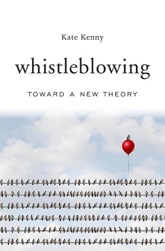 Паперова книга «Whistleblowing: Toward a New Theory», автор Кейт Кенні - фото №1